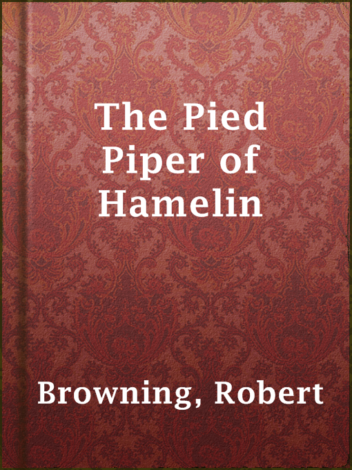 Title details for The Pied Piper of Hamelin by Robert Browning - Available